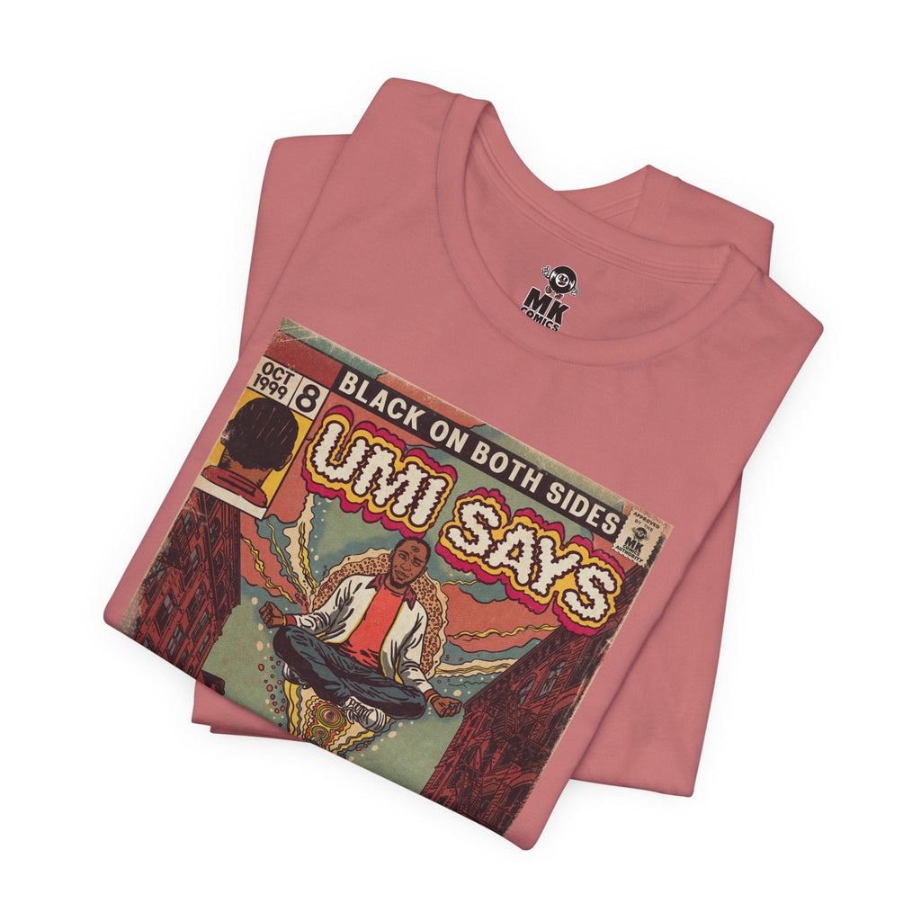 Umi Says - Unisex Jersey Short Sleeve Tee