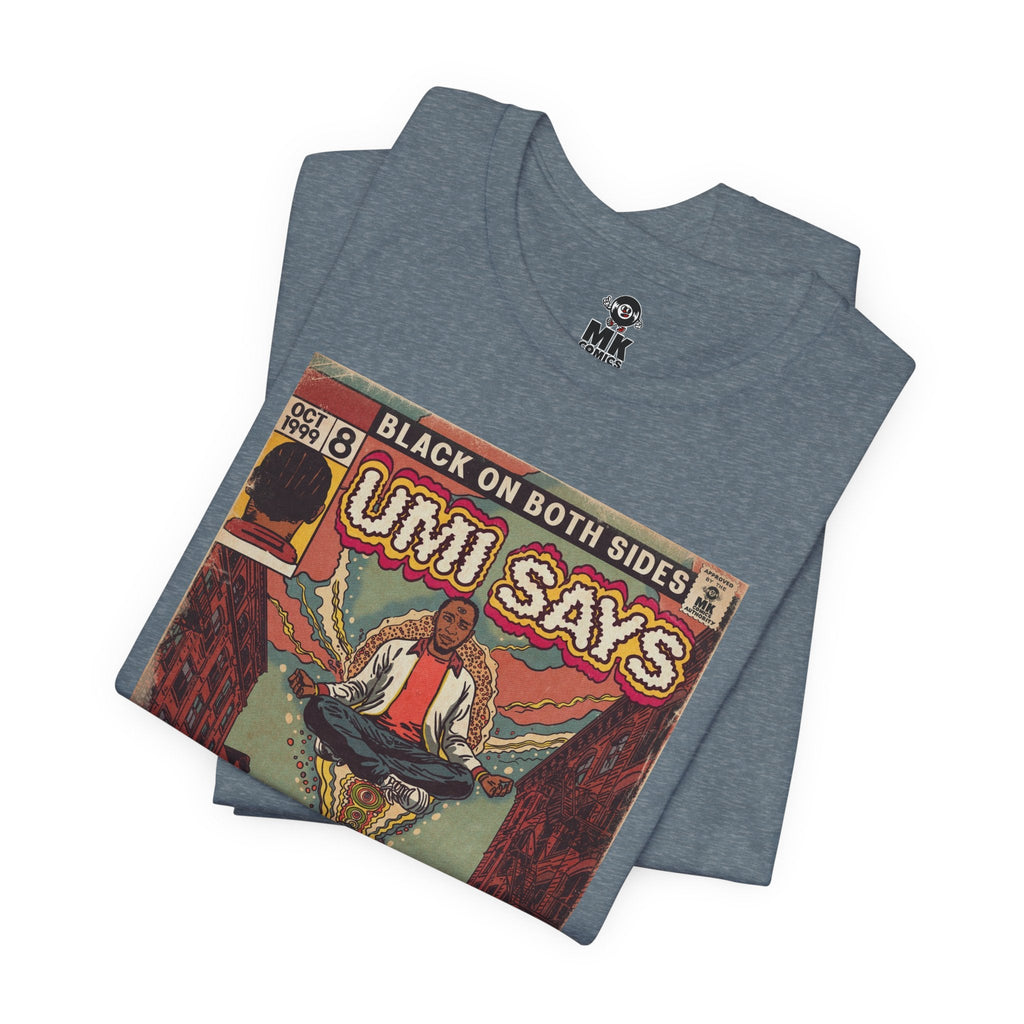 Umi Says - Unisex Jersey Short Sleeve Tee